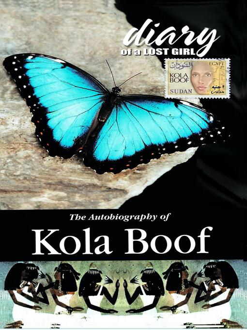 Title details for Diary of a Lost Girl the Autobiography of Kola Boof by Kola Boof - Available